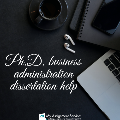 Ph.D. business administration dissertation help 2