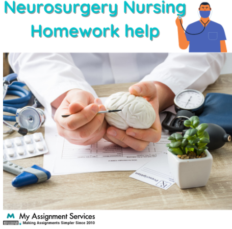 Neurosurgery Nursing Homework Help